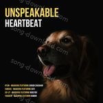 UNSPEAKABLE HEARTBEAT - Sheik Song Download